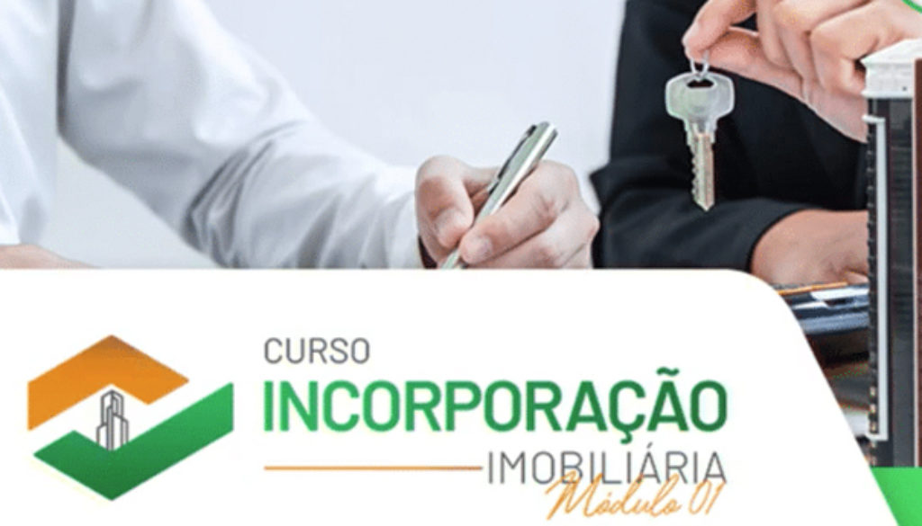 Curso Incorporação Imobiliária - Múdulo 01