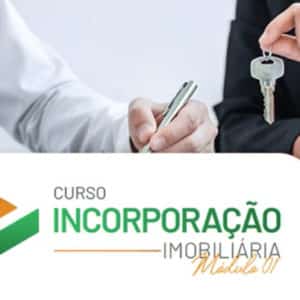 Curso Incorporação Imobiliária - Múdulo 01