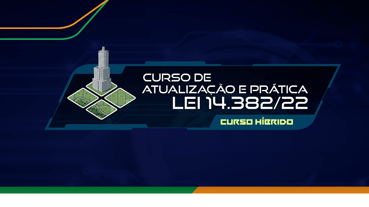 Curso de atualização e prática: Lei n. 14.382/2022