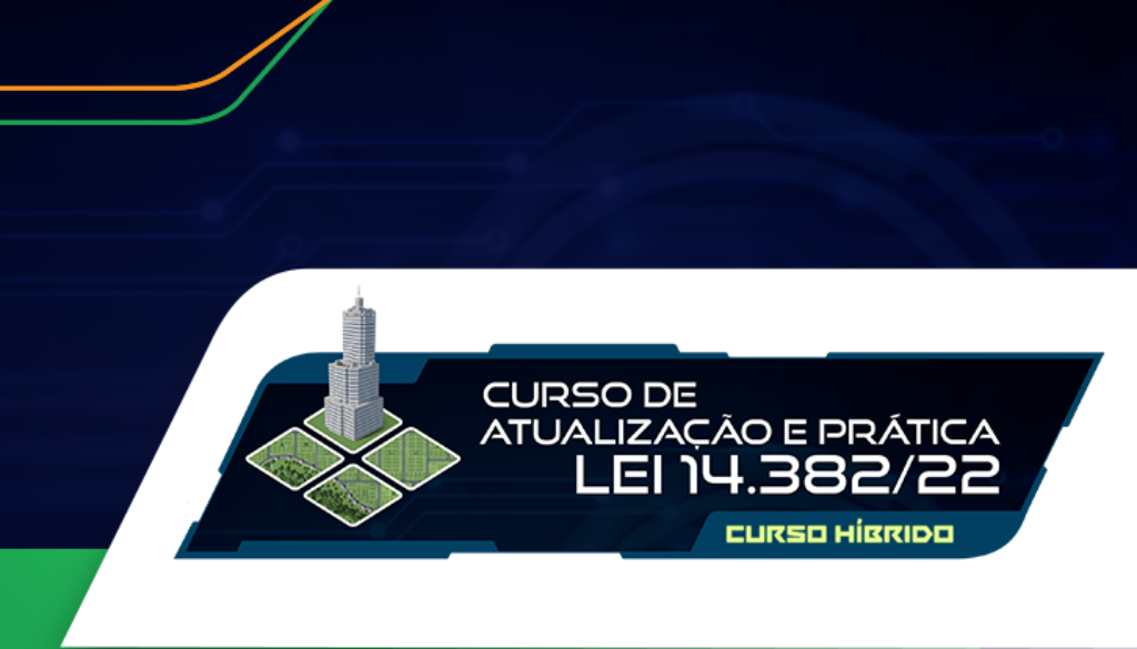 Curso de atualização e prática: Lei n. 14.382/2022