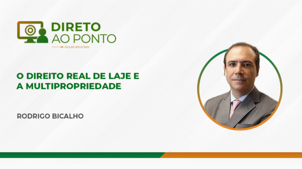 O direito real de laje e a multipropriedade (aula avulsa)
