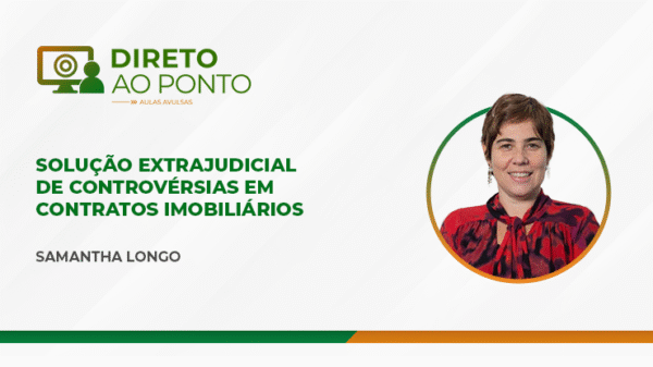 SOLUÇÃO EXTRAJUDICIAL DE CONTROVÉRSIAS EM CONTRATOS IMOBILIÁRIOS