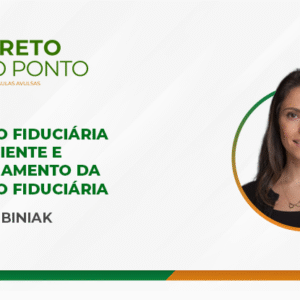Alienação Fiduciária Superveniente e Recarregamento da Alienação Fiduciária (Aula Avulsa)