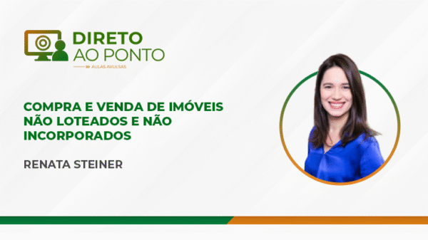 Compra e venda de imóveis não loteados e não incorporados (Aula Avulsa)