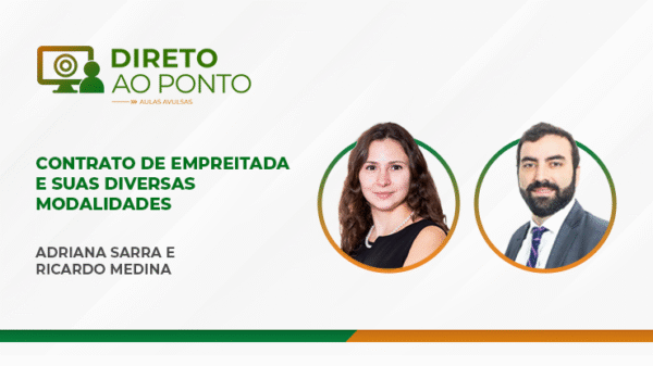 Contrato de empreitada e suas diversas modalidades (Aula Avulsa)