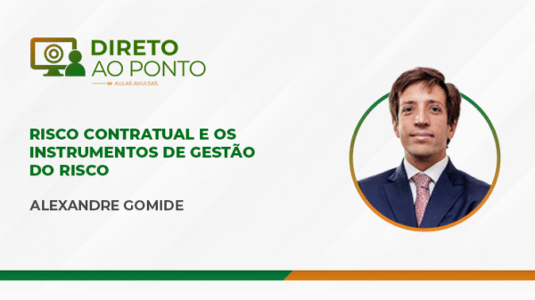 Risco contratual e os instrumentos de gestão do risco (Aula Avulsa)