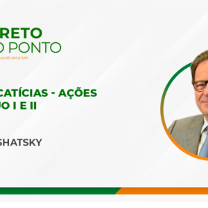 Ações locatícias - Ações de despejo I e II